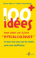 100 idées+ pour aider les élèves « dyscalculiques »