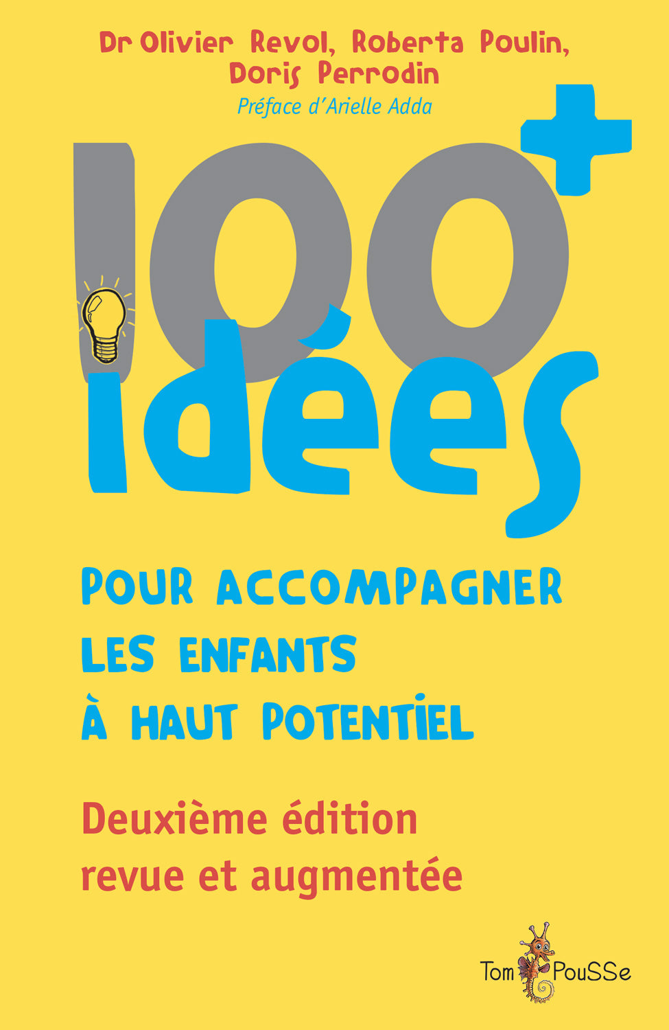 100 idées+ pour accompagner les enfants à haut potentiel