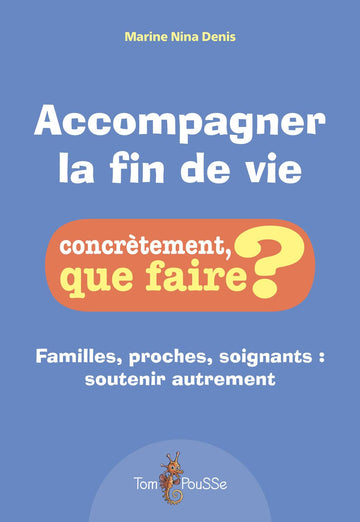 Accompagner la fin de vie