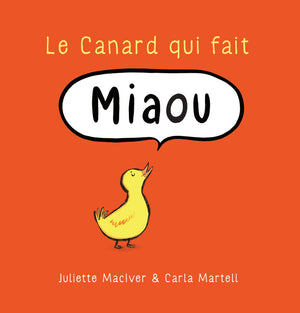 Le canard qui fait Miaou