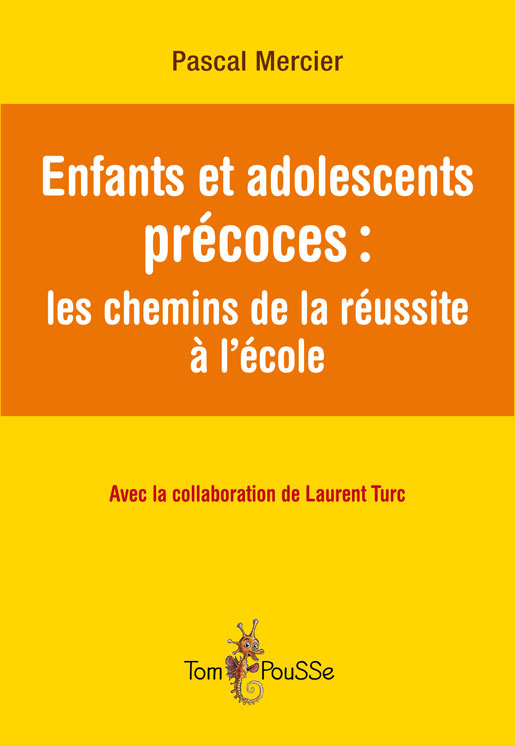 Enfants et adolescents précoces : les chemins de la réussite à l’école