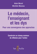 Le médecin, l’enseignant et les dys : pour une convergence des approches