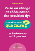 Prise en charge et rééducation des troubles dys-