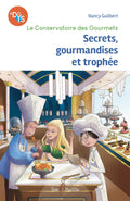 Secrets, gourmandises et trophée