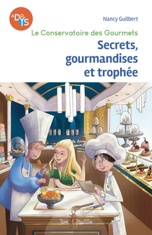 Secrets, gourmandises et trophée