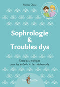 Sophrologie & Troubles dys