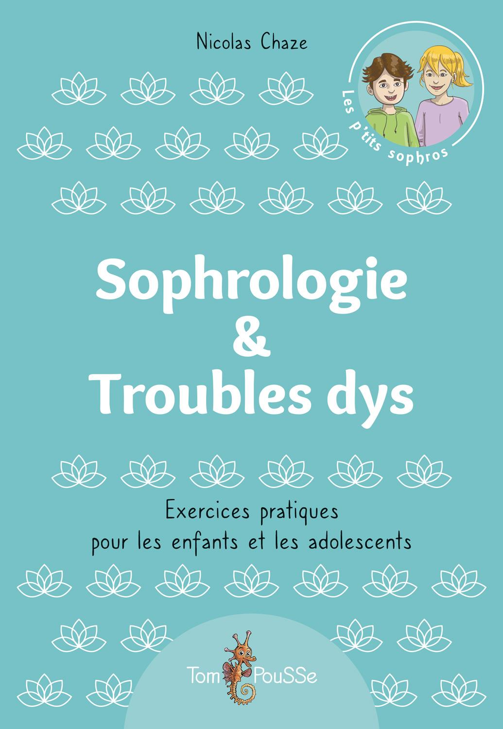 Sophrologie & Troubles dys