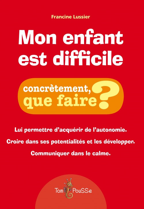 Mon enfant est difficile